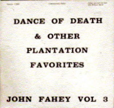 The Dance of Death & Other Plantation Favorites